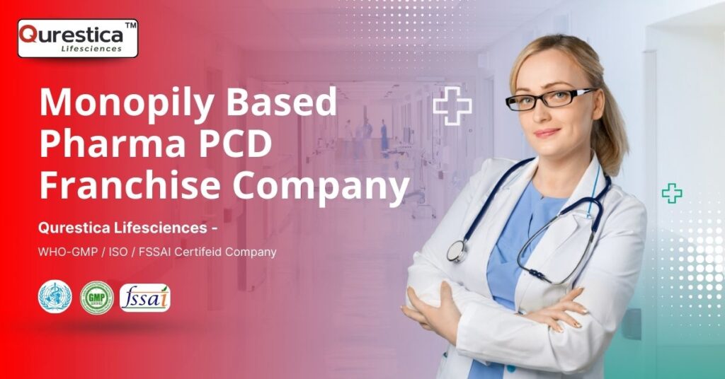 Monopoly Based PCD Pharma Franchise Company in India